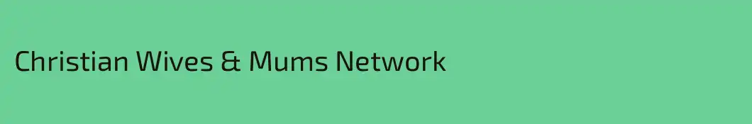 Christian Wives & Mums Network
